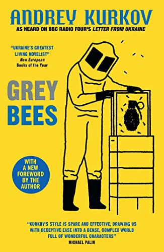 Grey Bees: A captivating, heartwarming story about a gentle beekeeper caught up in the war in Ukraine
