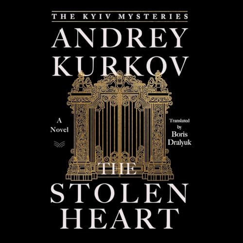 The Stolen Heart (The Kyiv Mysteries, 2) von Blackstone Pub