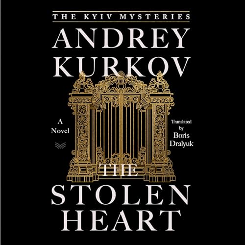 The Stolen Heart (The Kyiv Mysteries, 2) von Blackstone Pub