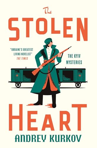 The Stolen Heart: The Kyiv Mysteries The Stolen Heart: The Kyiv Mysteries von MacLehose Press