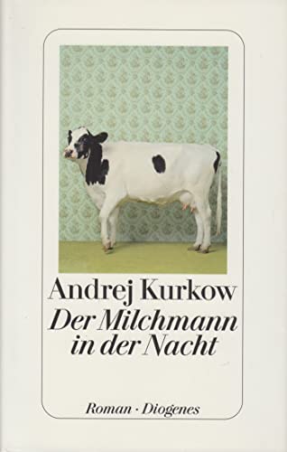 Der Milchmann in der Nacht: Roman Der Milchmann in der Nacht: Roman