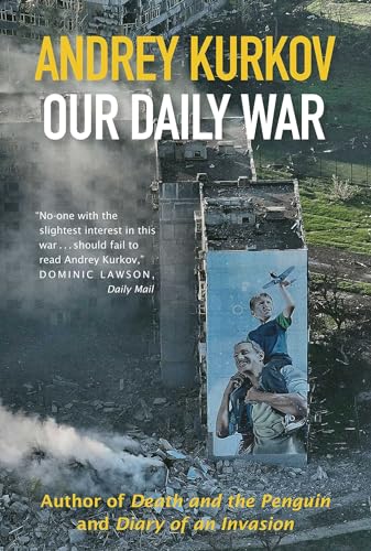 Our Daily War: The powerful, deeply personal sequel to Diary of an Invasion