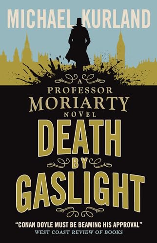 Death by Gaslight: A Professor Moriarty Novel