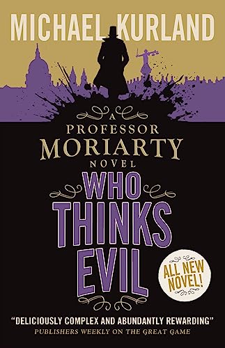 Who Thinks Evil (A Professor Moriarty Novel) von Titan Books Ltd