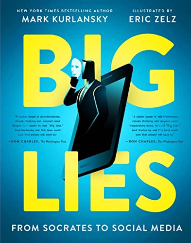 Big Lies: From Socrates to Social Media Big Lies: From Socrates to Social Media