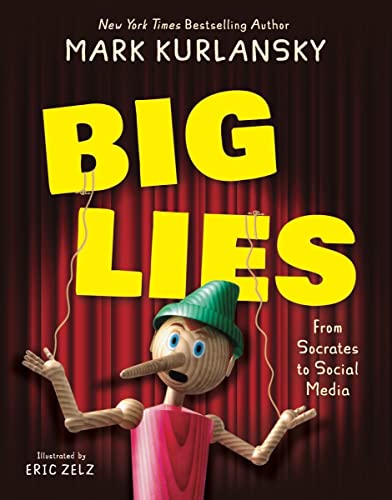 Big Lies: From Socrates to Social Media von Tilbury House,U.S.