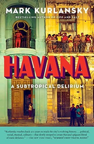 Havana: A Subtropical Delirium