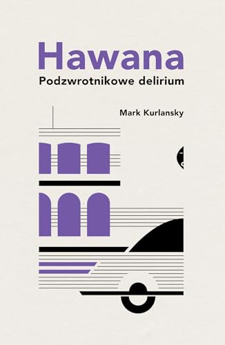Hawana: Podzwrotnikowe delirium Hawana: Podzwrotnikowe delirium