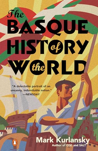The Basque History of the World: The Story of a Nation The Basque History of the World: The Story of a Nation von Penguin