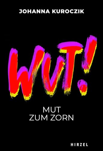 WUT!: Mut zum Zorn (Todsünden)
