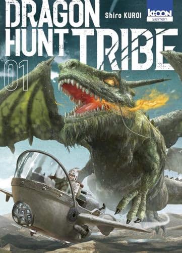 Dragon Hunt Tribe T01: Tome 1 von KI-OON