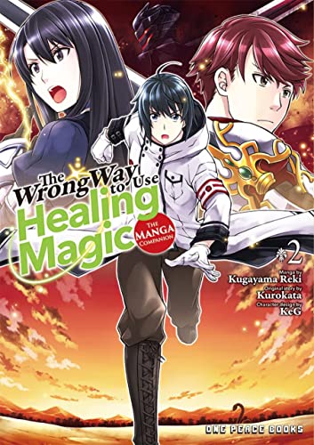 The Wrong Way to Use Healing Magic Volume 2: The Manga Companion (The Wrong Way to Use Healing Magic: The Manga Companion, Band 2) von One Peace Books