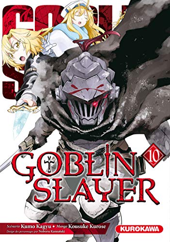 Goblin Slayer - tome 10 (10) von KUROKAWA
