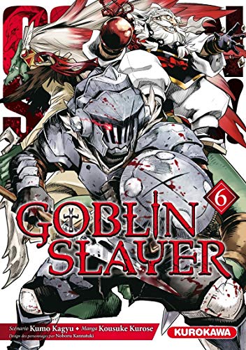 Goblin Slayer - tome 6 (06) von KUROKAWA