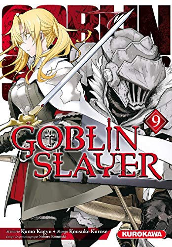 Goblin Slayer - tome 9 (9) von KUROKAWA