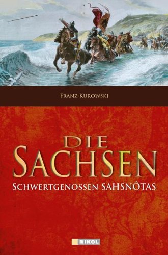 Die Sachsen: Schwertgenossen Sahsnotas Die Sachsen: Schwertgenossen Sahsnotas