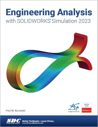 Engineering Analysis With SOLIDWORKS Simulation 2023 von SDC Publications