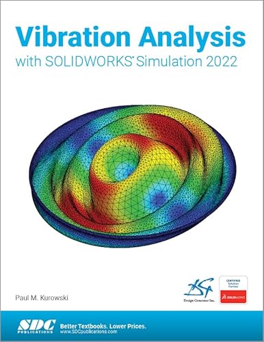 Vibration Analysis with Solidworks Simulation 2022 von SDC Publications