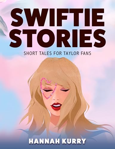 Swiftie Stories: Short Tales for Taylor Fans Swiftie Stories: Short Tales for Taylor Fans von Grapevine