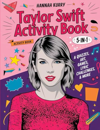 Taylor Swift Activity Book 5-in-1: A Swiftie Extravaganza with Quizzes, Games, Art, Lyric Challenges & More for Ultimate Fans: Gift Idea for Kids, Adults, with Fun Facts and More! von Grapevine