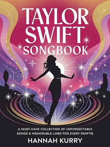 Taylor Swift Songbook: A Must-Have Collection of Unforgettable Songs & Memorable Lines for Every Swiftie von Grapevine