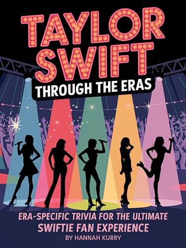 Taylor Swift Through the Eras: Era-Specific Trivia for the Ultimate Swiftie Fan Experience von Grapevine
