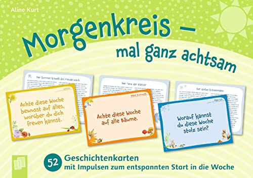 Morgenkreis - mal ganz achtsam: 52 Geschichtenkarten mit Impulsen zum entspannten Start in die Woche Morgenkreis - mal ganz achtsam: 52 Geschichtenkarten mit Impulsen zum entspannten Start in die Woche von Verlag An Der Ruhr