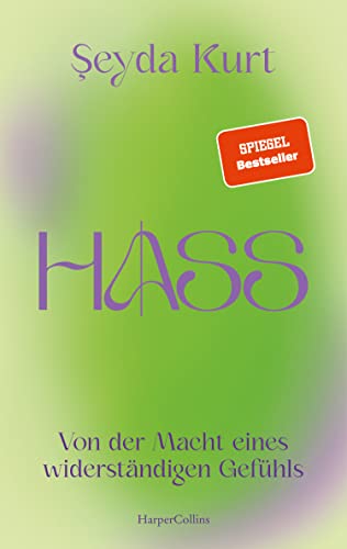 Hass. Von der Macht eines widerständigen Gefühls von HarperCollins
