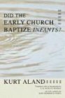 Did the Early Church Baptize Infants? (The Library of History and Doctrine) von Wipf and Stock