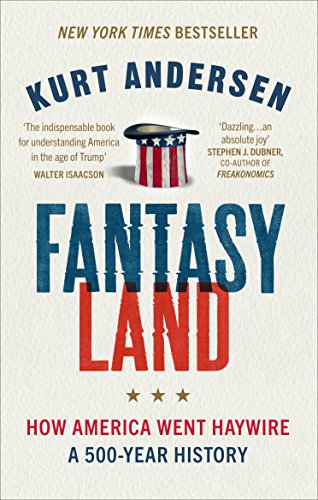 Fantasyland: How America Went Haywire: A 500-Year History von Random House UK Ltd