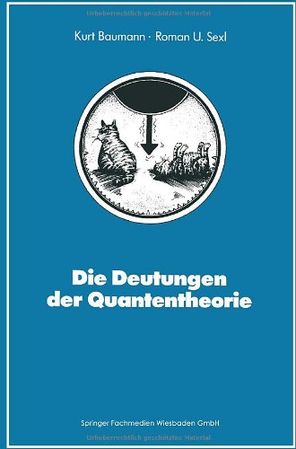 Die Deutungen der Quantentheorie von Vieweg