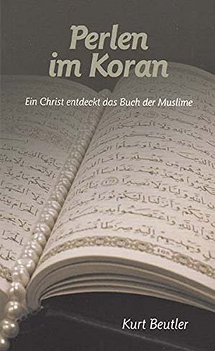 Perlen im Koran: Ein Christ entdeckt das Buch der Muslime von VTR
