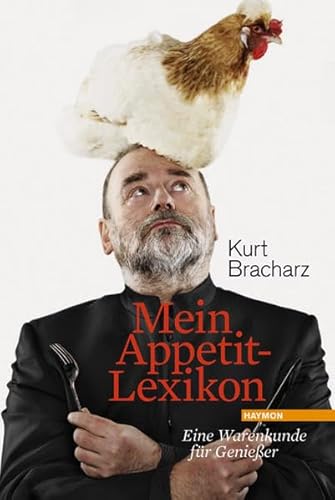 Mein Appetit-Lexikon. Eine Warenkunde für Genießer