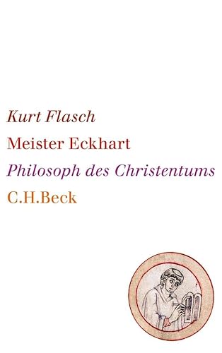 Meister Eckhart: Philosoph des Christentums von Beck C. H.