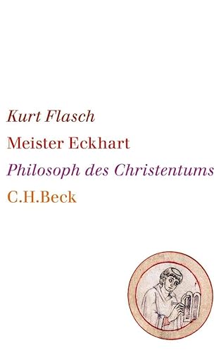 Meister Eckhart: Philosoph des Christentums