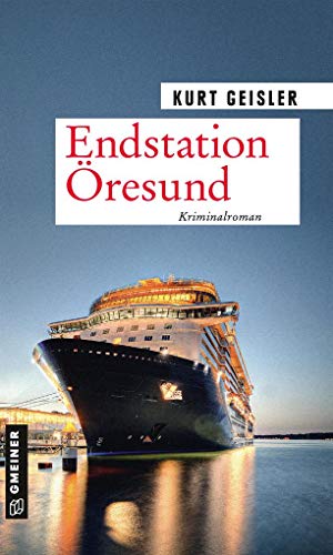 Endstation Öresund: Kriminalroman (Kommissar Hansen) von Gmeiner Verlag