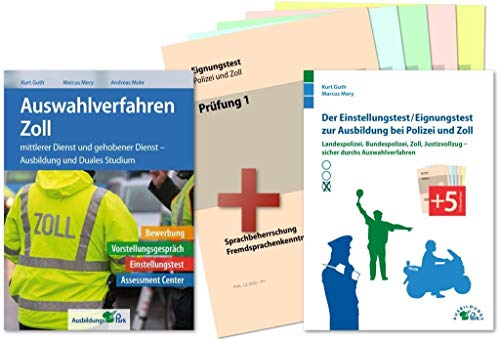 Auswahlverfahren und Einstellungstest Zoll – alles in einem Paket: Bewerbung, Vorstellungsgespräch, Einstellungstest, Assessment Center!