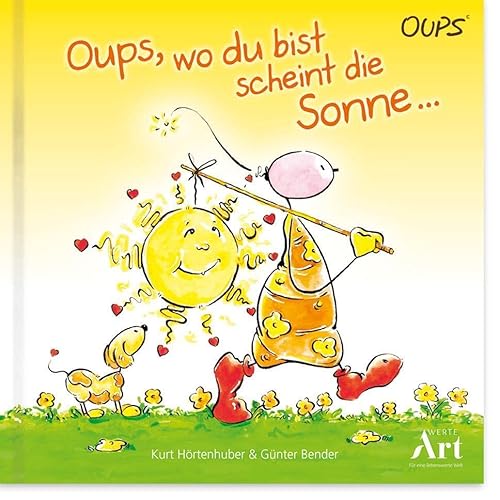 Oups, wo du bist scheint die Sonne: Oups Kinderbuch