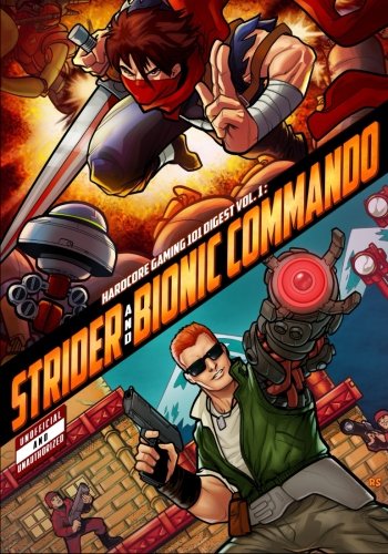 Hardcore Gaming 101 Digest Vol. 1: Strider and Bionic Commando Hardcore Gaming 101 Digest Vol. 1: Strider and Bionic Commando von CreateSpace Independent Publishing Platform