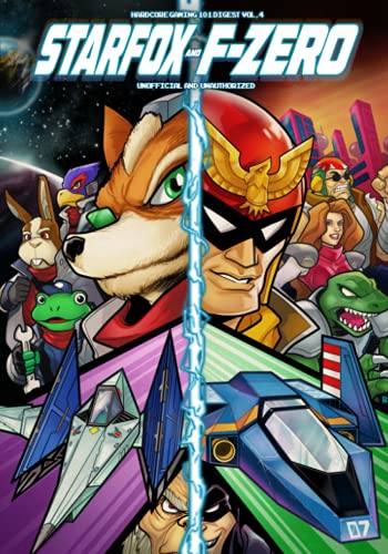 Hardcore Gaming 101 Digest Vol. 4: Star Fox and F-Zero Hardcore Gaming 101 Digest Vol. 4: Star Fox and F-Zero von CreateSpace Independent Publishing Platform