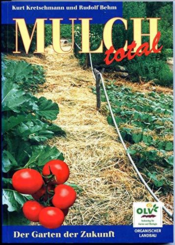 Mulch total: Ein Weg in die Zukunft von OLV Organischer Landbau