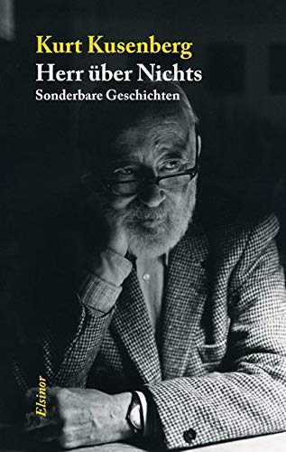 Herr über Nichts: Sonderbare Geschichten von Elsinor Verlag
