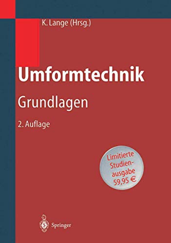 Umformtechnik: Handbuch Für Industrie Und Wissenschaft von Springer