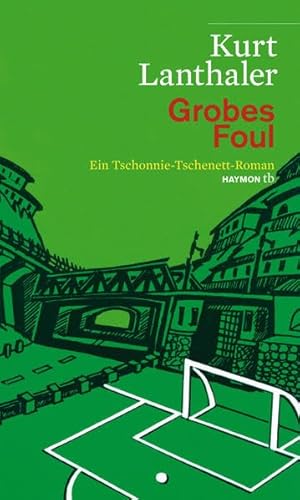 Grobes Foul. Ein Tschonnie-Tschenett-Roman. Mit einem aktualisierten Glossar (HAYMON TASCHENBUCH)