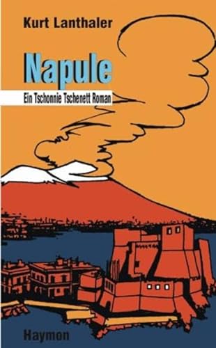 Napule. Ein Tschonnie Tschenett-Roman