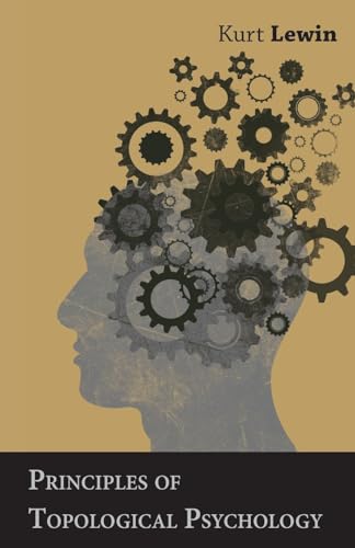 Principles of Topological Psychology von Munshi Press