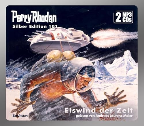 Perry Rhodan Silber Edition 101: Eiswind der Zeit (2 MP3-CDs): .