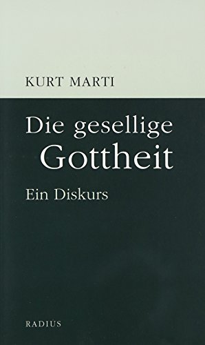 Die gesellige Gottheit: Ein Diskurs von Radius-Verlag GmbH
