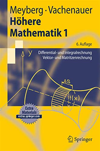 Höhere Mathematik 1: Differential- und Integralrechnung Vektor- und Matrizenrechnung (Springer-Lehrbuch) (German Edition) von Springer