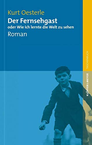 Der Fernsehgast oder Wie ich lernte die Welt zu sehen - Roman von Klöpfer & Meyer Verlag